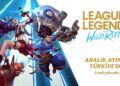 League of Legends: Wild Rift Bölgesel Açık Betası Başlıyor