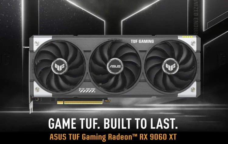 ASUS, Radeon RX 9060 XT modelini tanıttı