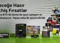 NVIDIA GeForce RTX 50 Serisi - Yıl Sonu Fırsatlarında Yeni Nesil Performans ile Tanışın
